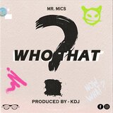 Who That?