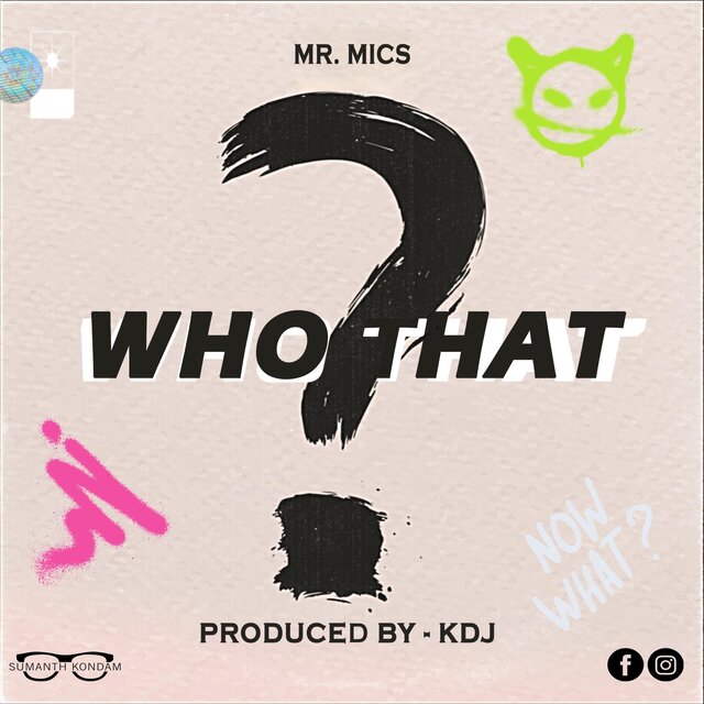 Who That?