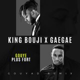 Gouye Plus Fort (Gouyad Remix)