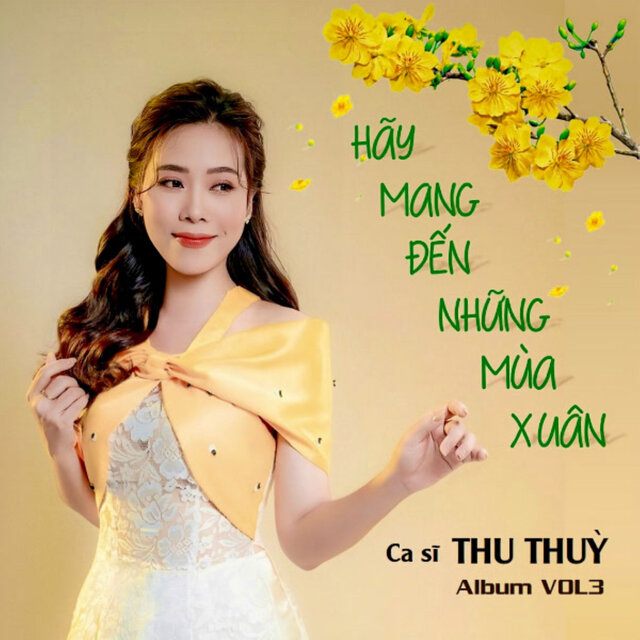 Hãy Mang Đến Những Mùa Xuân, Vol. 3