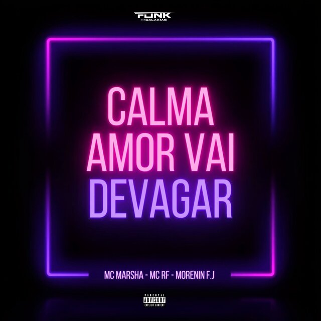 Calma Amor Vai Devagar