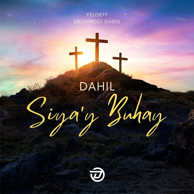 Dahil Siya'y Buhay
