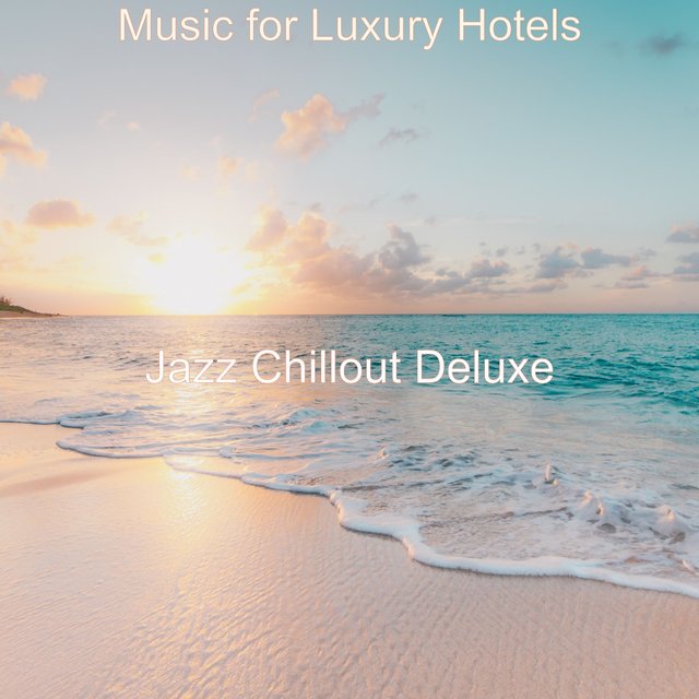 Music for Luxury Hotels