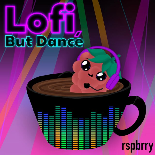 Lofi, But Dance