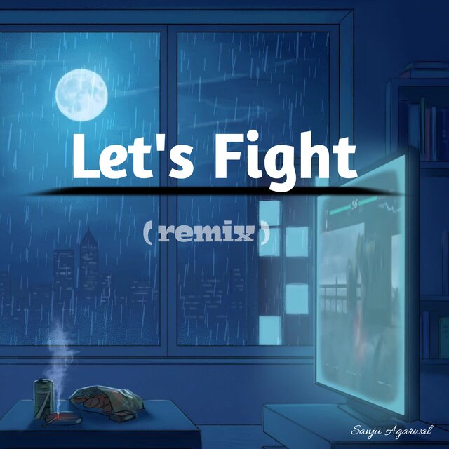 Let's Fight (Remix)