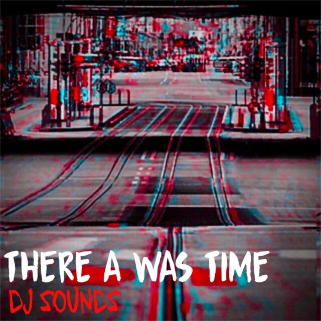 There a Was Time