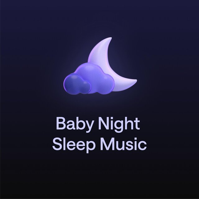 Baby Night Sleep Music