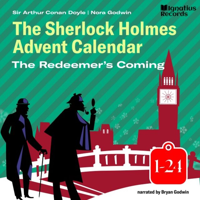 The Sherlock Holmes Advent Calendar: The Redeemer's Coming
