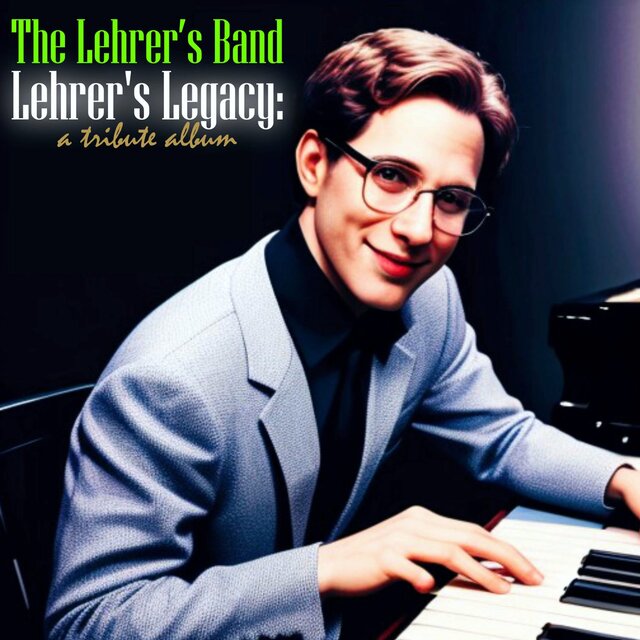 Lehrer's Legacy: A Tribute Album