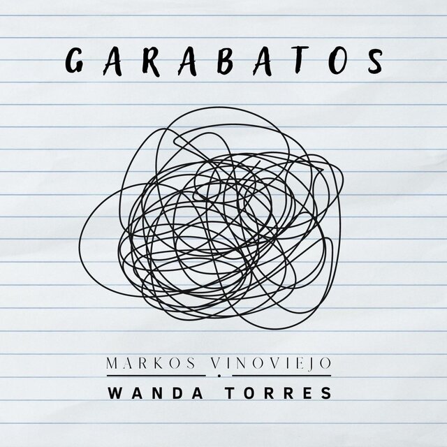 Garabatos (feat. Markos Vinoviejo)
