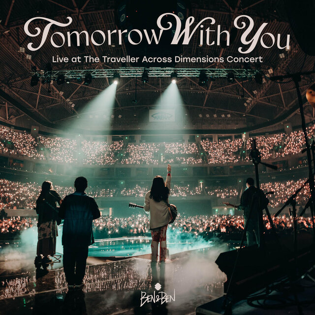 Tomorrow With You (Live at The Traveller Across Dimensions Concert)