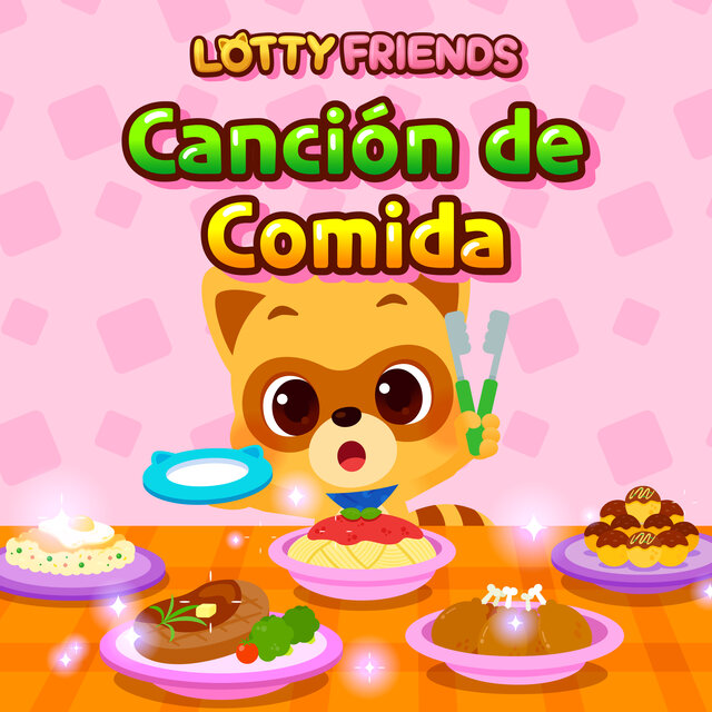 LOTTY FRIENDS Canción de Comida