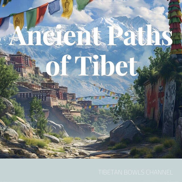 Ancient Paths of Tibet