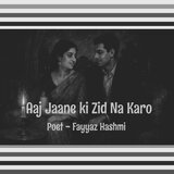 Aaj Jaane ki Zid na Karo (feat. Fayyaz Hashmi & Ailesh Sharma)