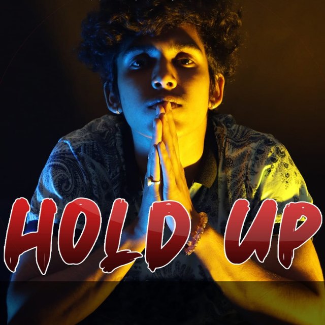 HOLD UP