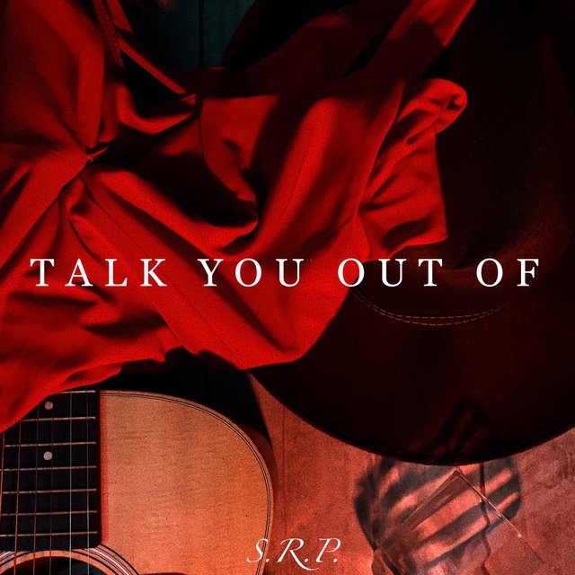 Talk You Out Of