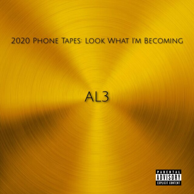 2020 Phone Tapes: Look What I'm Becoming
