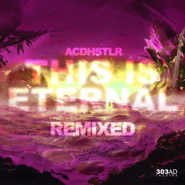 This Is Eternal (Remixed)
