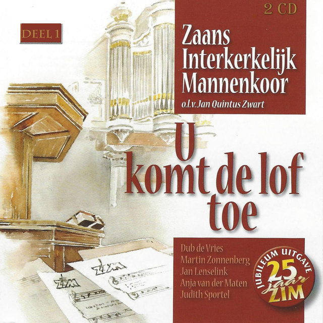 U komt de lof toe, Vol. 1