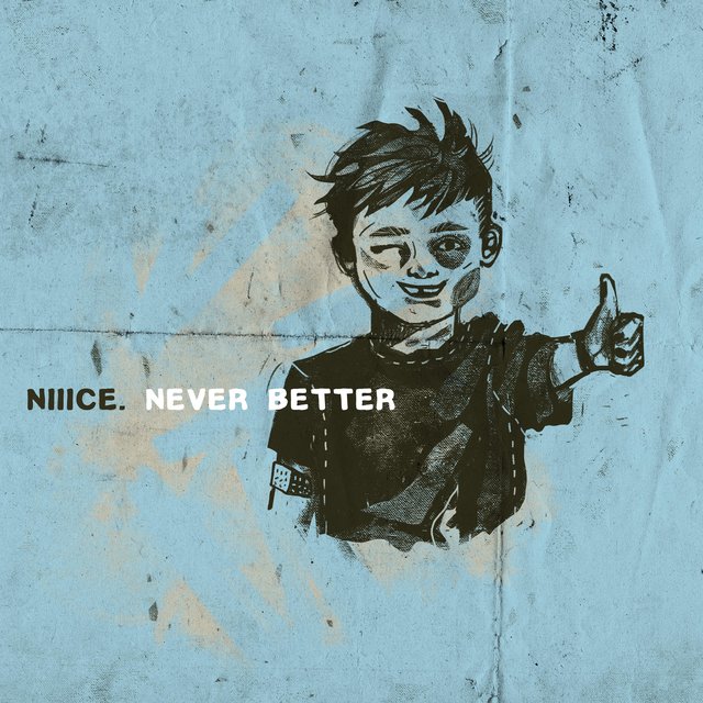 Never Better