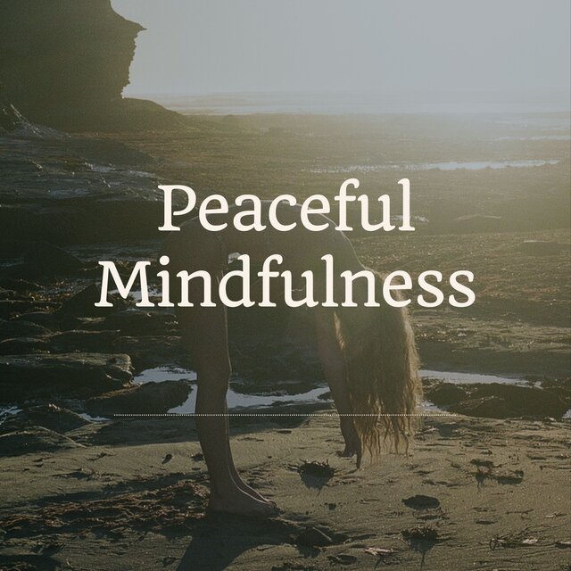 Peaceful Mindfulness