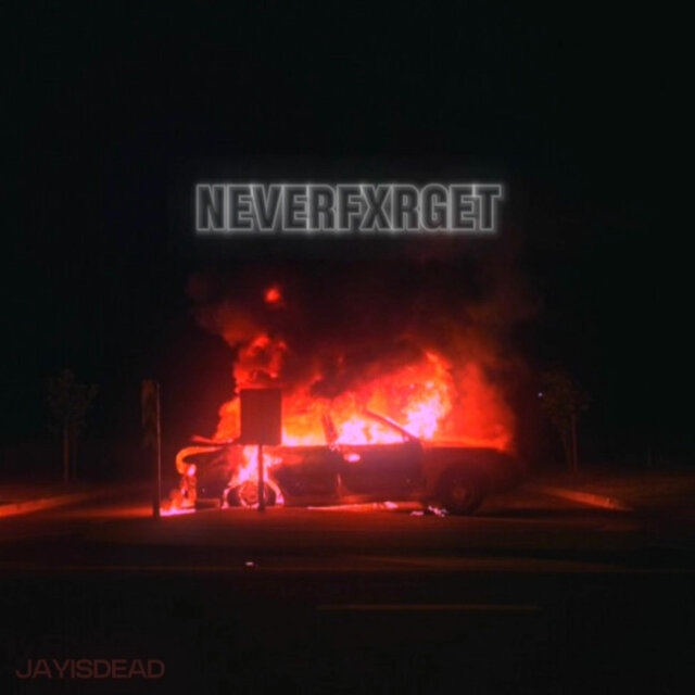 NEVERFXRGET