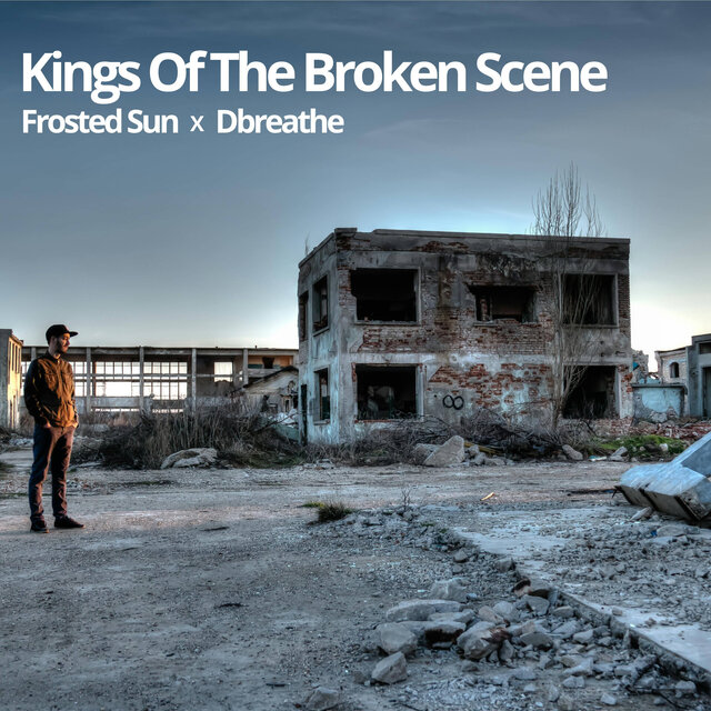 Kings Of The Broken Scene