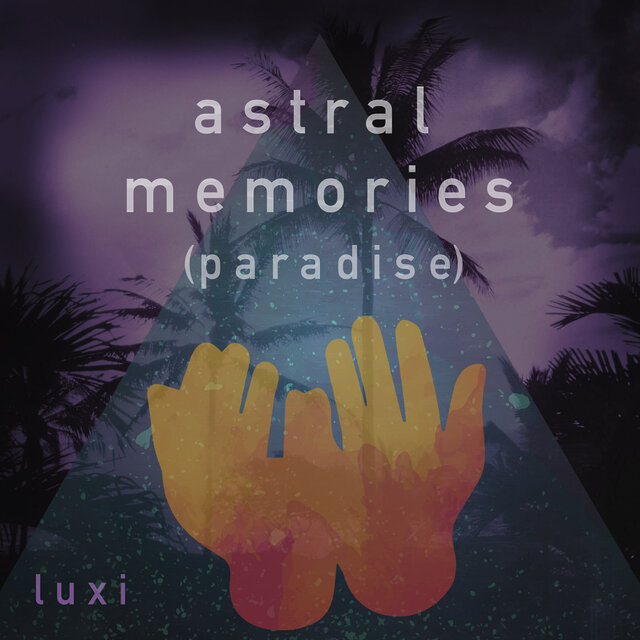 Astral Memories (Paradise)