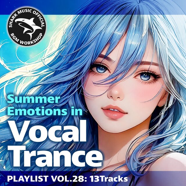 Female Vocal Trance, Vol. 28 (Summer Collection)