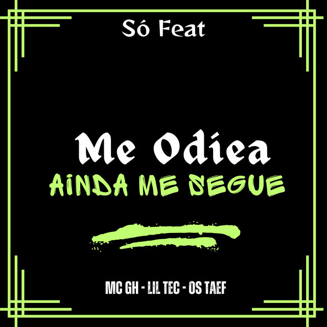 Me Odeia Ainda Segue