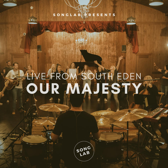 Our Majesty (Live From South Eden)