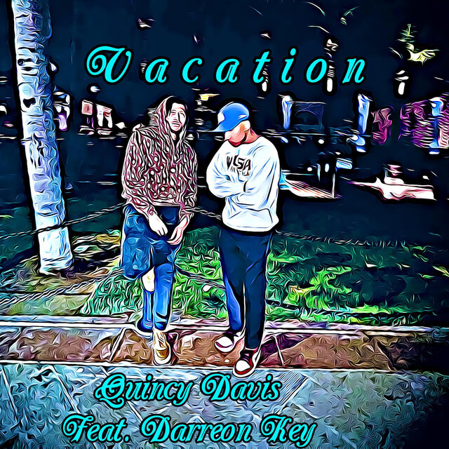 Vacation (feat. Darreon Key)