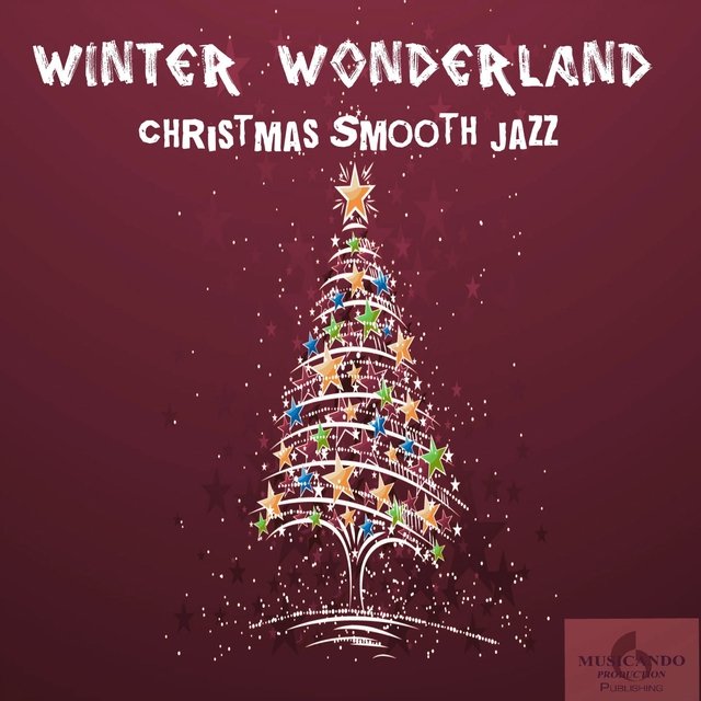 Winter Wonderland (Christmas Smooth Jazz)