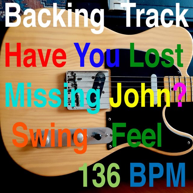 Backing Track Have You Lost Missing John?