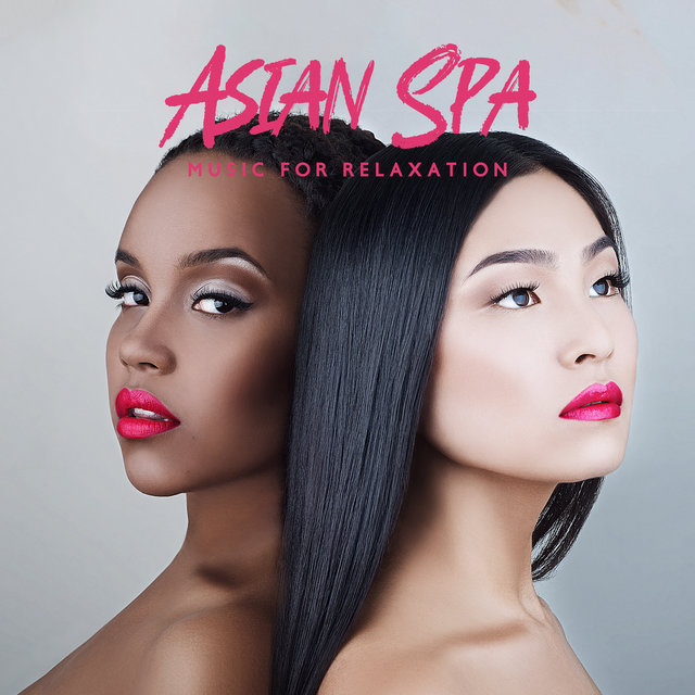 Asian Spa Music for Relaxation