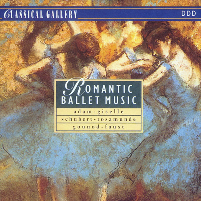 Romantic Ballet Music: Rosamunde, Giselle, Faust