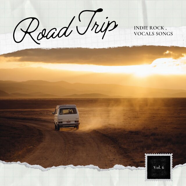 Road Trip: Indie Rock, Vocal Songs, Vol. 06