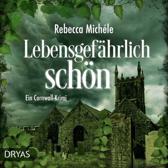 Lebensgefährlich schön (Ein Cornwall-Krimi)