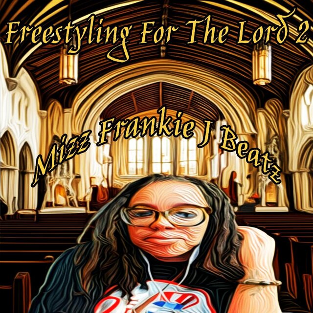 Freestyling For The Lord 2
