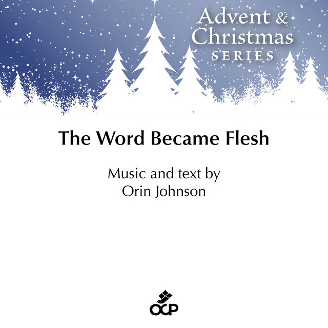The Word Became Flesh
