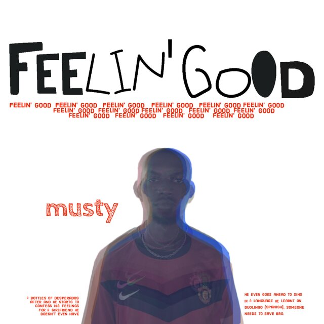 FEELIN' GOOD