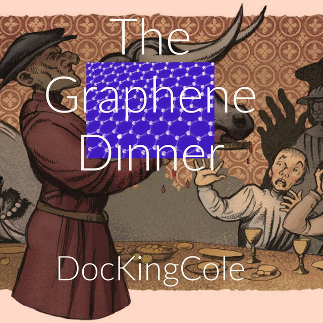 The Graphene Dinner