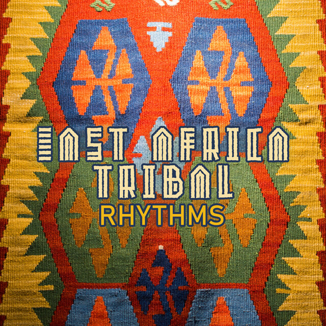 East Africa Tribal Rhythms