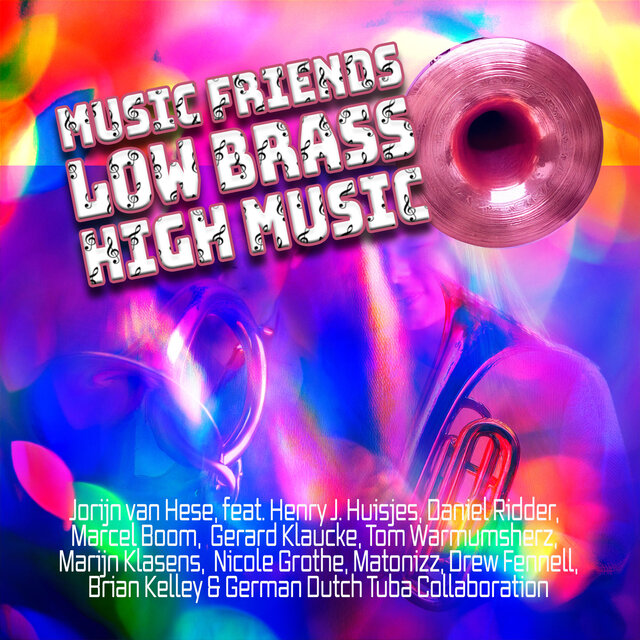 Music Friends, Low Brass, High Music