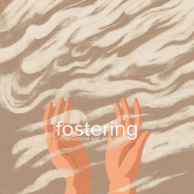Fostering Compassion and Positivity