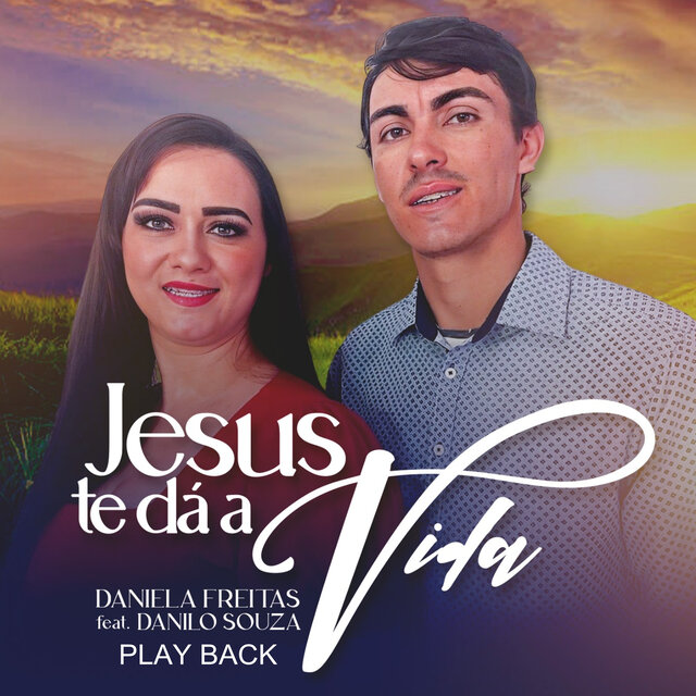 Jesus Te Dá a Vida (Playback)