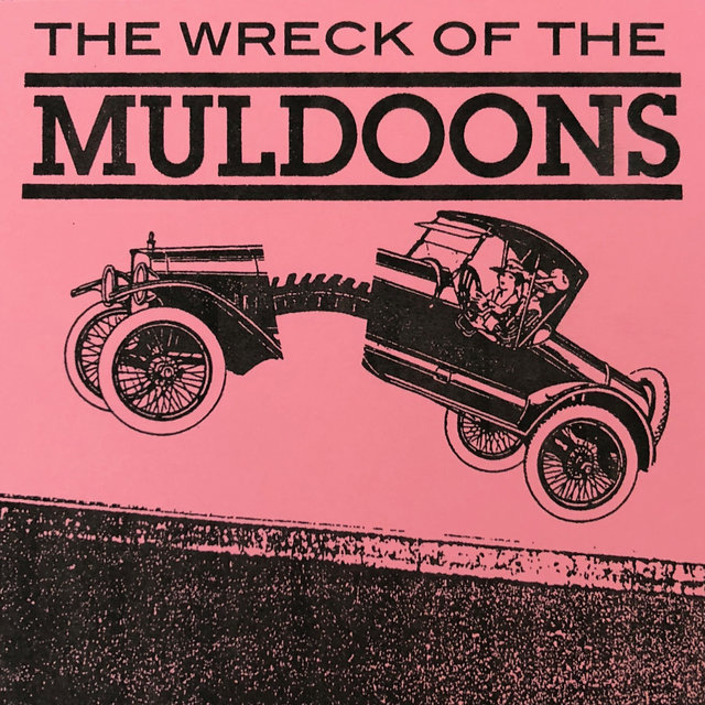 The Wreck of the Muldoons