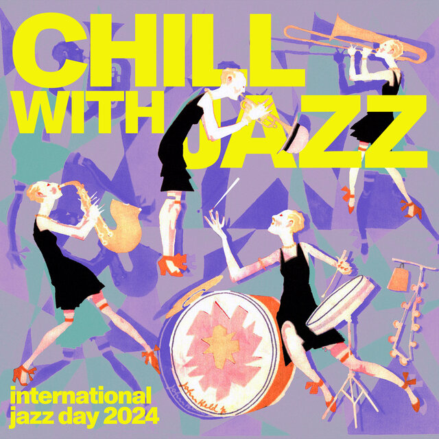 Chill With Jazz – International Jazz Day 2024