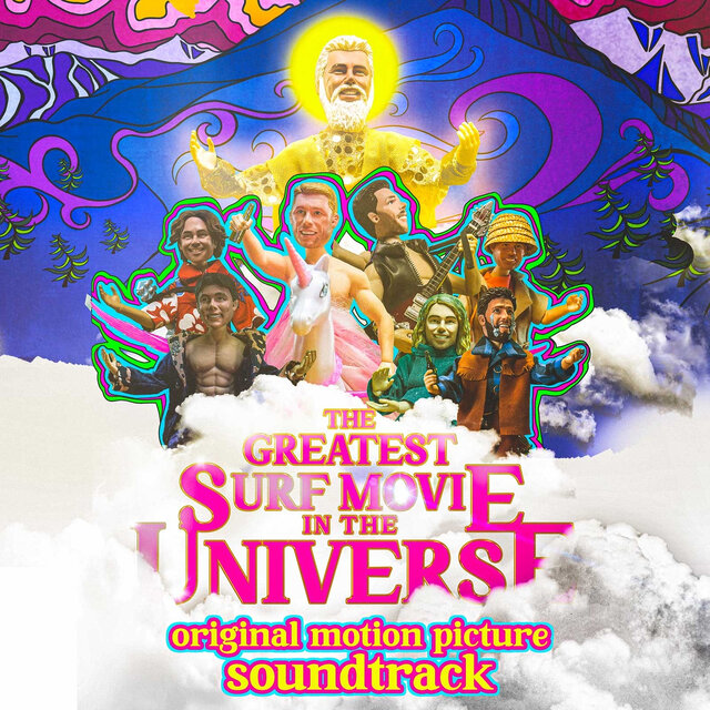 The Greatest Surf Movie in the Universe (Original Motion Picture Soundtrack)