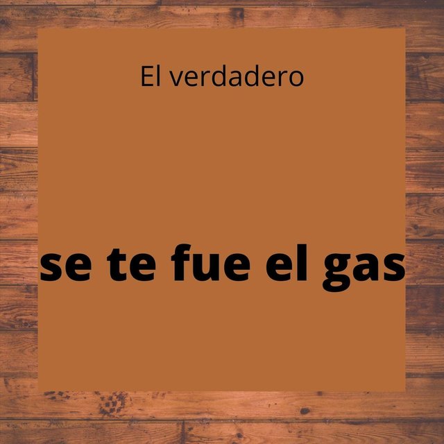 Se Te Fue el Gas